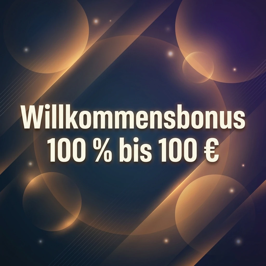 Willkommensbonus 100 % bis 100 €